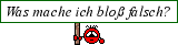 :falschmachen: