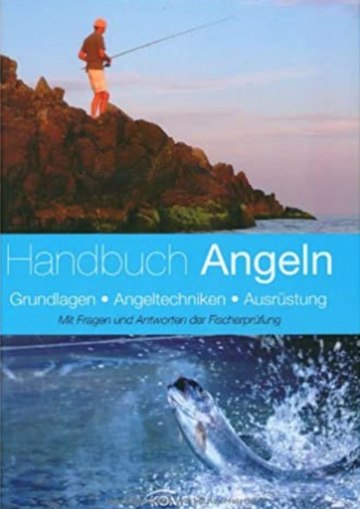 Handbuch Angeln- Grundlagen, Angeltechnik, Ausrüstung. Mit Fragen und Antworten der Fischerprüfung