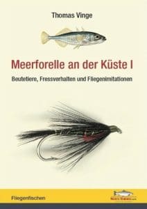 Meerforelle an der Küste - Band I- Beutetiere, Fressverhalten und Fliegenimitationen